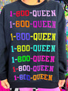 Queen of Sparkles- 1-800 Queen Sweatshirt